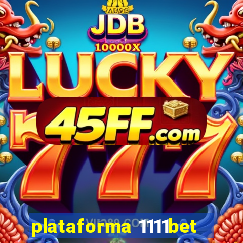plataforma 1111bet